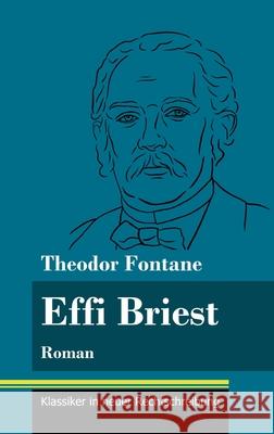 Effi Briest: Roman (Band 94, Klassiker in neuer Rechtschreibung) Theodor Fontane, Klara Neuhaus-Richter 9783847850397 Henricus - Klassiker in Neuer Rechtschreibung - książka