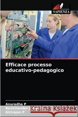 Efficace processo educativo-pedagogico Anuradha P, Ravichander Janapati, Girirajan P 9786203181982 Edizioni Sapienza - książka