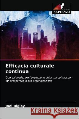 Efficacia culturale continua Joel Bigley 9786203337006 Edizioni Sapienza - książka