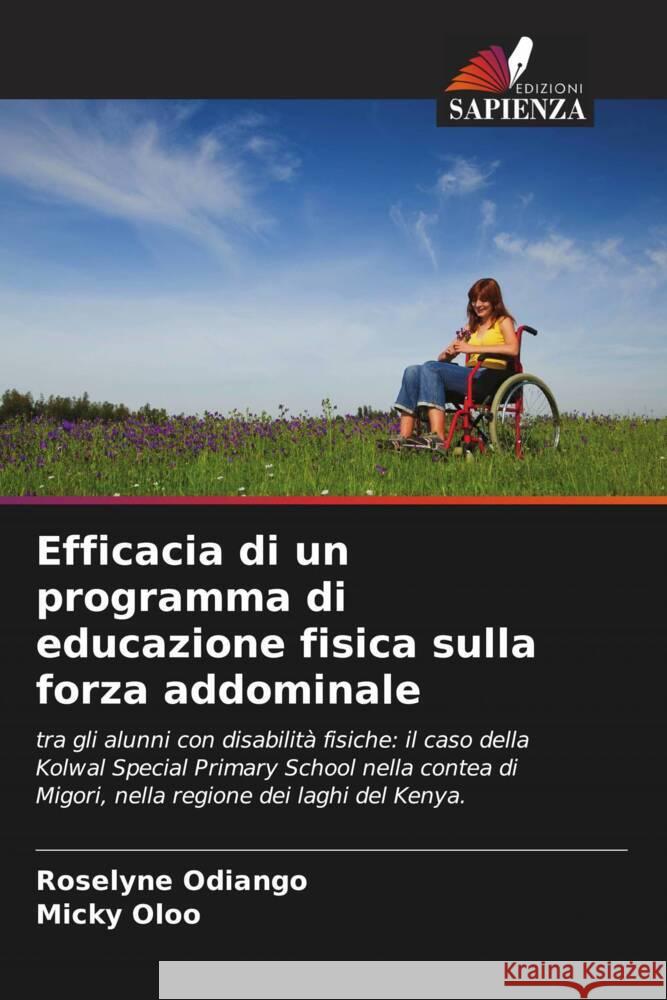 Efficacia di un programma di educazione fisica sulla forza addominale Roselyne Odiango Micky Oloo 9786206893738 Edizioni Sapienza - książka
