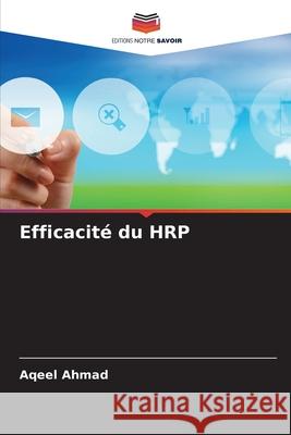 Efficacité du HRP Ahmad, Aqeel 9786209533549 Editions Notre Savoir - książka