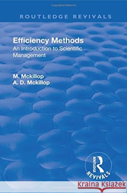Efficiency Methods: An Introduction to Scientific Management MacKillop, Margaret 9781138557963 Routledge - książka