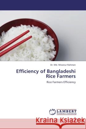 Efficiency of Bangladeshi Rice Farmers Rahman, Mizanur 9783846501146 LAP Lambert Academic Publishing - książka