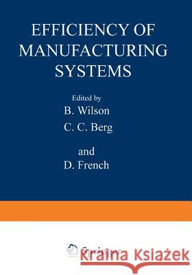 Efficiency of Manufacturing Systems  9781468444773 Springer - książka