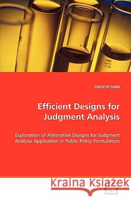 Efficient Designs for Judgment Analysis Junseop Shim 9783639068771 VDM Verlag - książka