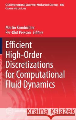 Efficient High-Order Discretizations for Computational Fluid Dynamics Martin Kronbichler Per-Olof Persson 9783030606091 Springer - książka