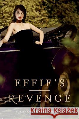 Effie's Revenge Eleanor Russell Brown 9781514675175 Createspace - książka