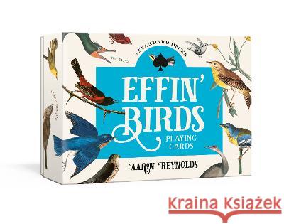 Effin' Birds Playing Cards: Two Standard Decks Aaron Reynolds 9780593234594 Potter/Ten Speed/Harmony/Rodale - książka