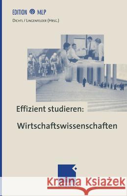 Effizient Studieren: Wirtschaftswissenschaften Dichtl, Erwin 9783409436359 Gabler Verlag - książka