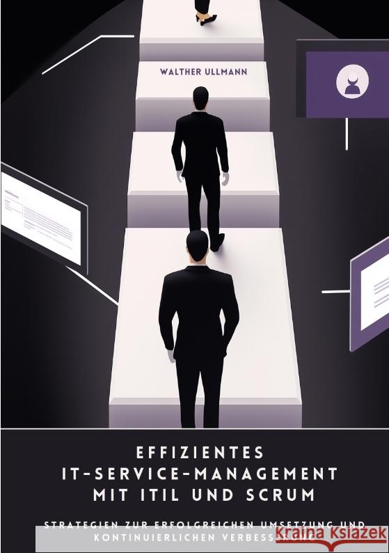 Effizientes  IT-Service-Management mit ITIL und Scrum Ullmann, Walther 9783384482013 tredition - książka