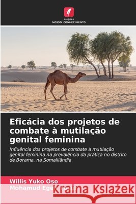 Eficácia dos projetos de combate à mutilação genital feminina Yuko Oso, Willis, Egeh Yusuf, Mohamud 9786209050299 Edições Nosso Conhecimento - książka