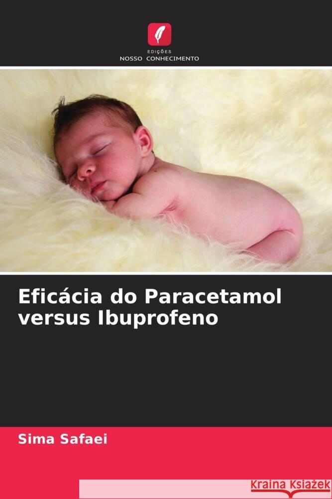 Eficácia do Paracetamol versus Ibuprofeno Safaei, Sima 9786204651583 Edições Nosso Conhecimento - książka