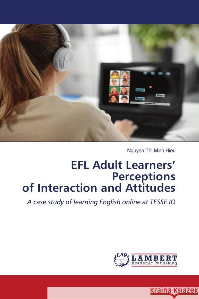 EFL Adult Learners' Perceptions of Interaction and Attitudes Hieu, Nguyen Thi Minh 9786200281951 LAP Lambert Academic Publishing - książka