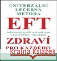 EFT zdraví pro každého Zdena Katayama 9788027096312 Katayama - książka