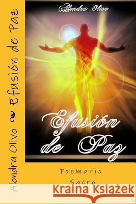 Efusion de Paz Alondra Olivo 9781508988618 Createspace Independent Publishing Platform - książka