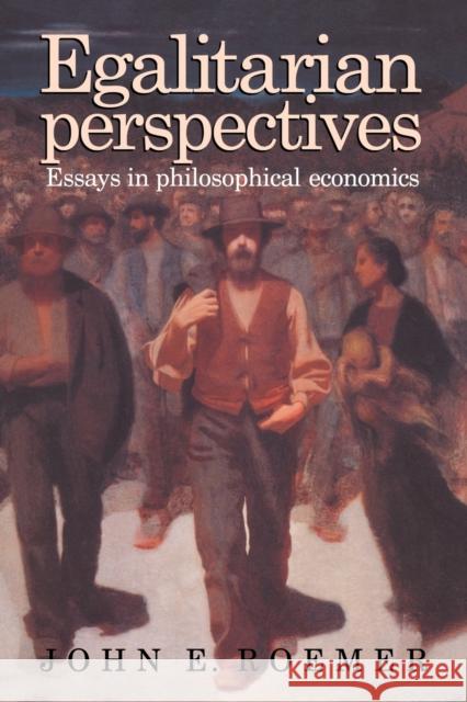 Egalitarian Perspectives: Essays in Philosophical Economics Roemer, John E. 9780521574457 Cambridge University Press - książka