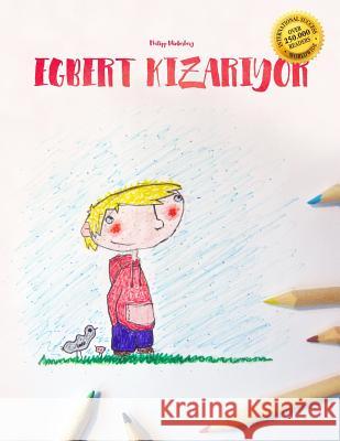 Egbert Kızarıyor: Children's Picture Book/Coloring Book (Turkish Edition) Winterberg, Philipp 9781517054069 Createspace - książka