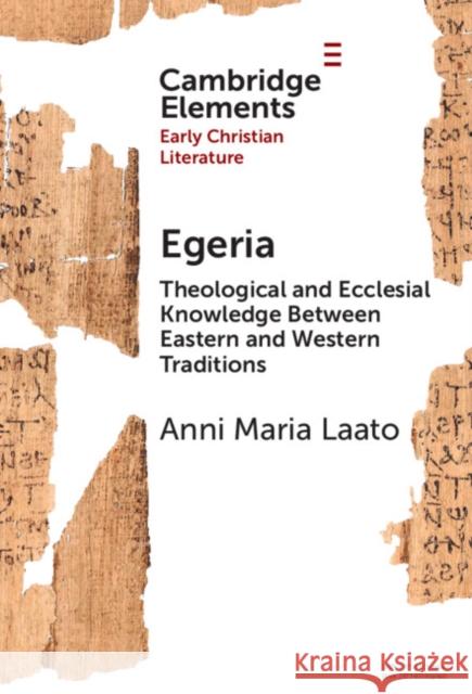 Egeria Anni Maria (Abo Akademi University) Laato 9781009616225 Cambridge University Press - książka
