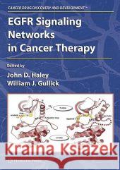 Egfr Signaling Networks in Cancer Therapy Haley, John D. 9781617378539 Springer - książka