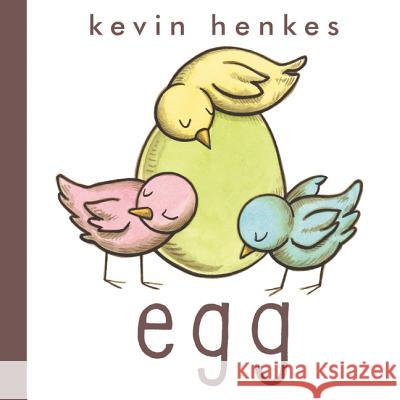 Egg Henkes, Kevin 9780062408747 Greenwillow Books - książka