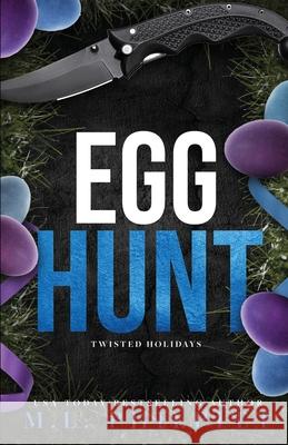Egg Hunt: Dark Romance Easter Novella M. L. Philpitt 9781990611315 M.L. Philpitt - książka