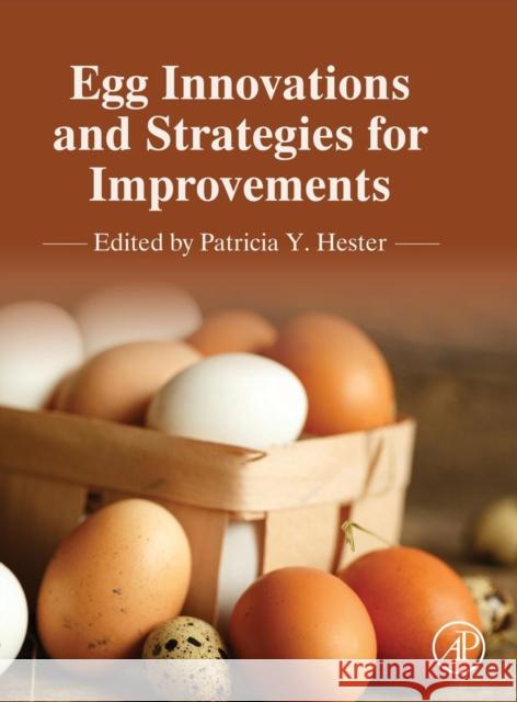 Egg Innovations and Strategies for Improvements Patricia Hester 9780128008799 Academic Press - książka