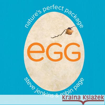 Egg: Nature's Perfect Package Robin Page Steve Jenkins 9780547959092 Harcourt Brace and Company - książka