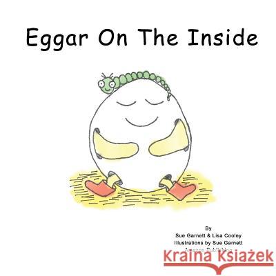 Eggar On The Inside Cooley, Lisa 9781725685987 Createspace Independent Publishing Platform - książka