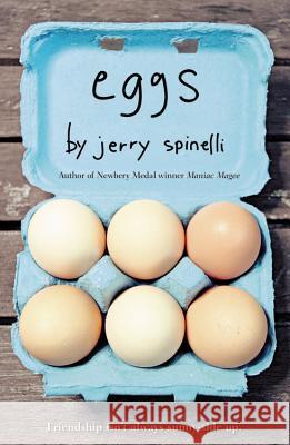 Eggs Jerry Spinelli 9780316166478 Little, Brown Young Readers - książka