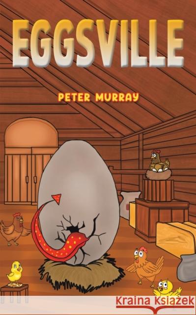 Eggsville Peter Murray 9781398492240 Austin Macauley Publishers - książka