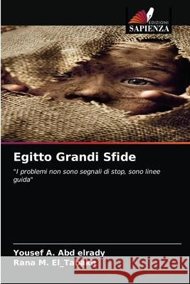 Egitto Grandi Sfide Yousef A Abd Elrady, Rana M El_tabakh 9786203353884 Edizioni Sapienza - książka