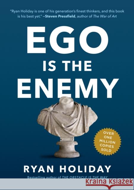 Ego Is the Enemy Ryan Holiday 9781591847816 Portfolio - książka