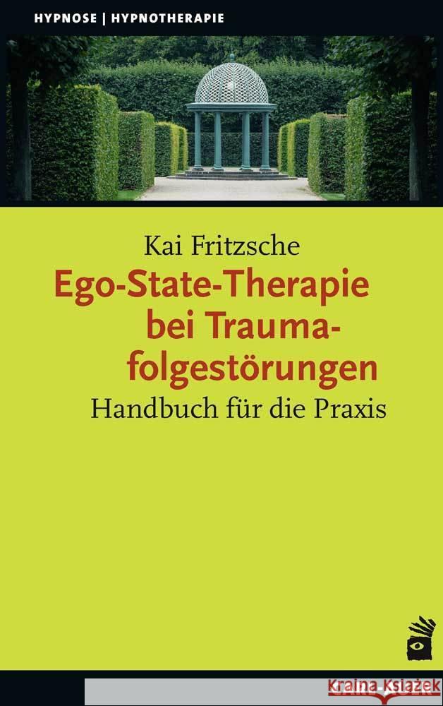 Ego-State-Therapie bei Traumafolgestörungen Fritzsche, Kai 9783849703455 Carl-Auer - książka