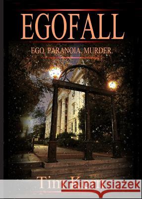 Egofall: Ego. Paranoia. Murder. Tim Kern 9781365361838 Tim Kern - książka