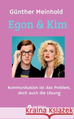 Egon  & Kim Meinhold, Günther 9783384777690 tredition - książka