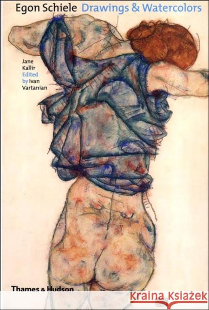 Egon Schiele: Drawings & Watercolours Jane Kallir 9780500511169 Thames & Hudson Ltd - książka