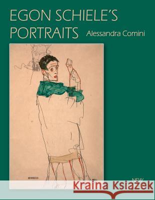 Egon Schiele's Portraits Alessandra Comini 9781632930125 Sunstone Press - książka