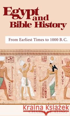 Egypt and Bible History Charles F. Aling 9781532680366 Wipf & Stock Publishers - książka