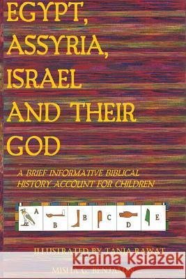 Egypt, Assyria, Israel, and Their God Misha Grace Benjamin Alberta Benjamin 9780988640368 Wordflowers - książka