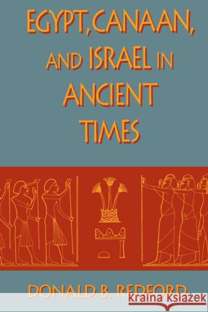 Egypt, Canaan, and Israel in Ancient Times Donald B. Redford 9780691000862 Princeton University Press - książka