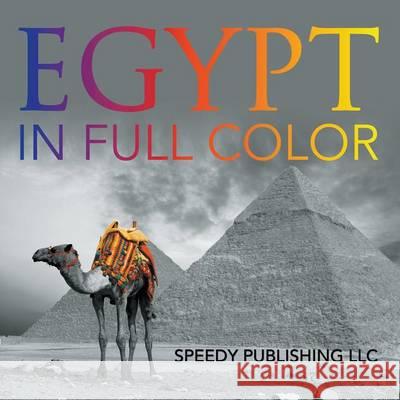 Egypt In Full Color Koontz, Marshall 9781635013948 Speedy Publishing LLC - książka