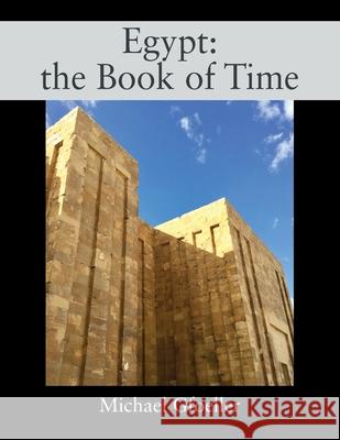 Egypt: the Book of Time Michael Gfoeller 9781977244444 Outskirts Press - książka