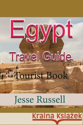 Egypt Travel Guide: Tourist Book Jesse Russell 9781709202315 Independently Published - książka