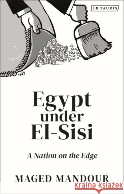 Egypt under Al-Sisi Maged Mansour 9780755649136 Bloomsbury Publishing PLC - książka