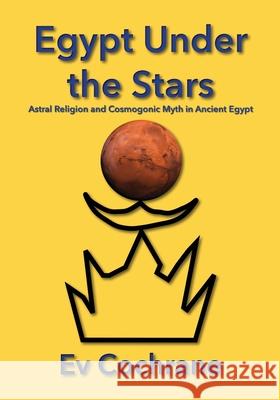 Egypt Under the Stars Ev Cochrane Mikesch Muecke Polytekton 9781683151562 Zanzara Press - książka