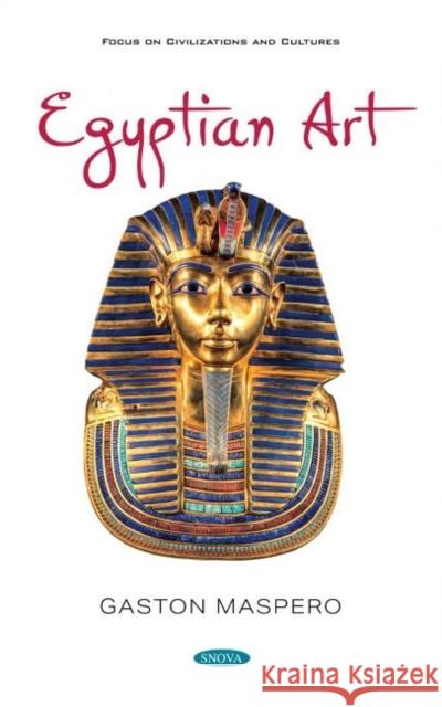 Egyptian Art Gaston Maspero   9781536193923 Nova Science Publishers Inc - książka