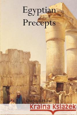 Egyptian Precepts Charles F. Horne 9781770831896 Theophania Publishing - książka