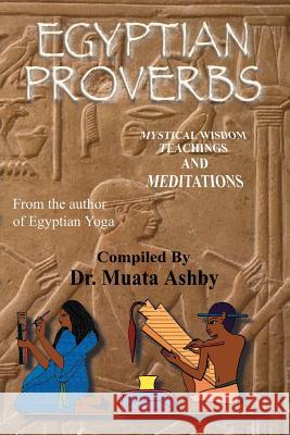 Egyptian Proverbs Muata Abhaya Ashby 9781884564000 Cruzian Mystic Books - książka