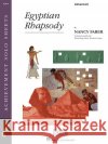 Egyptian Rhapsody: Advanced Level Nancy Faber 9781616778132 Faber Piano Adventures