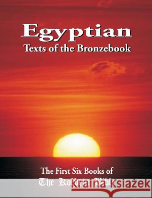 Egyptian Texts of the Bronzebook: The First Six Books of the Kolbrin Bible Marshall Masters Janice Manning 9781502784230 Createspace - książka